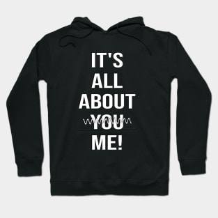 It's all about Me Hoodie